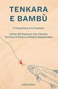 Tenkara e Bambù