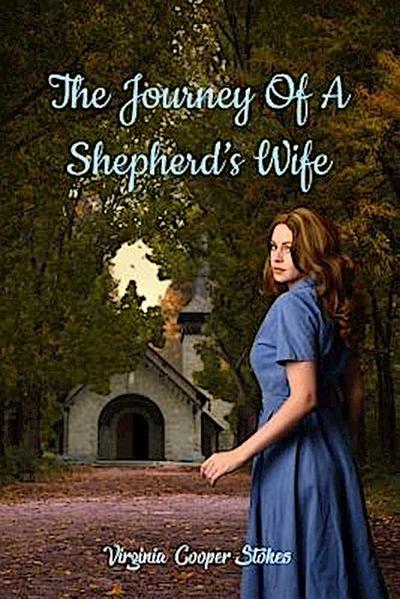 The Journey of a Shepherd’s Wife