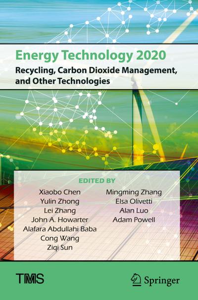 Energy Technology 2020: Recycling, Carbon Dioxide Management, and Other Technologies