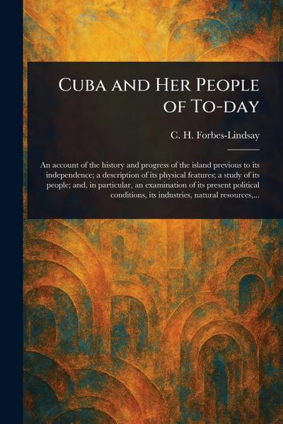 Cuba and Her People of To-day