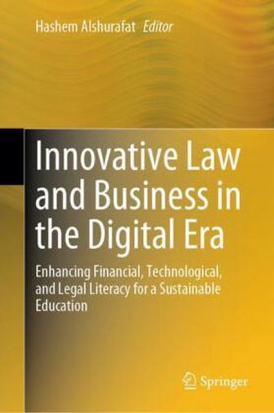 Innovative Law and Business in the Digital Era