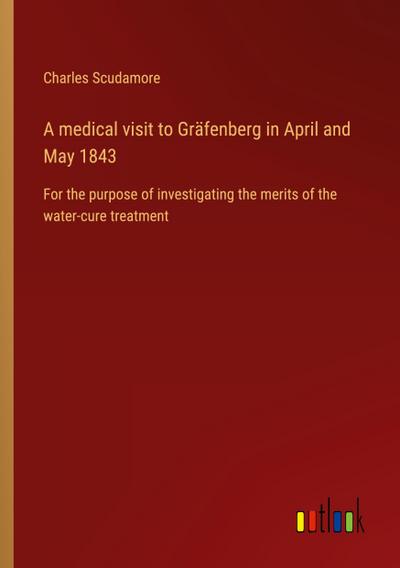 A medical visit to Gräfenberg in April and May 1843
