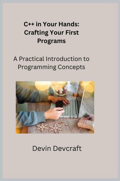Devcraft, D: C++ in Your Hands