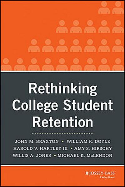 Rethinking College Student Retention
