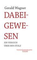 Dabeigewesen