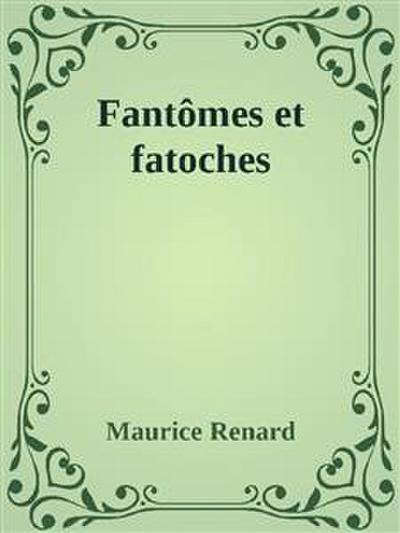 Fantômes et fatoches