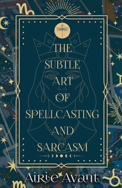 The Subtle Art of Spellcasting and Sarcasm