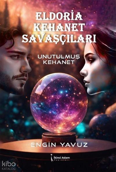 Eldoria Kehanet Savascilari - Unutulmus Kehanet
