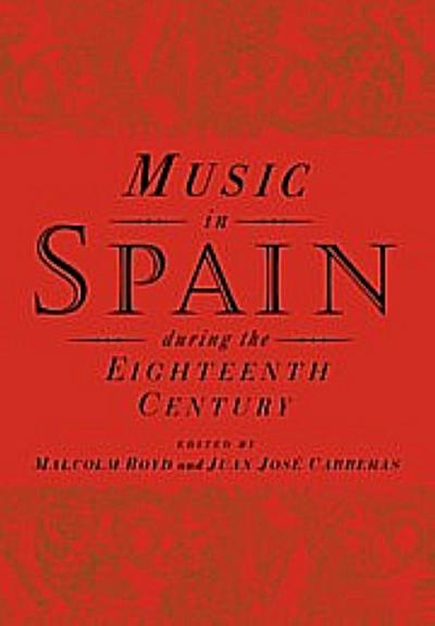 Music in Spain During the Eighteenth Century