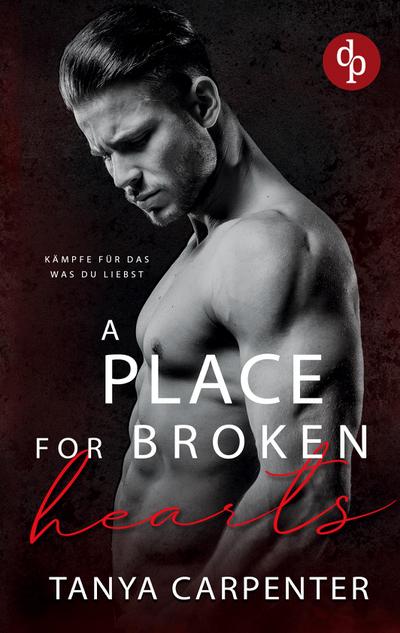A Place for Broken Hearts | Eine spicy Forbidden Lovers Gay Romance