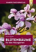 Taschenatlas Blütenbäume für den Hausgarten