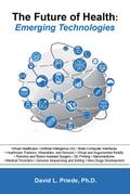 The Future of Health: Emerging Technologies