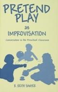 Pretend Play As Improvisation
