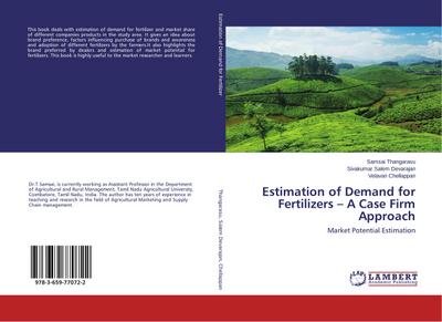 Estimation of Demand for Fertilizers - A Case Firm Approach