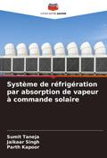 Système de réfrigération par absorption de vapeur à commande solaire