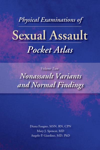Physical Examinations of Sexual Assault, Volume 2