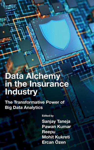 Data Alchemy in the Insurance Industry