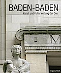 Baden-Baden - Kunst und Kultur entlang der Oos