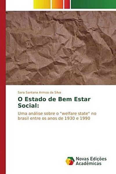 O Estado de Bem Estar Social: