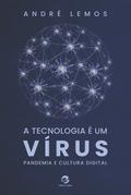 A tecnologia é um vírus