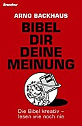 Bibel dir deine Meinung