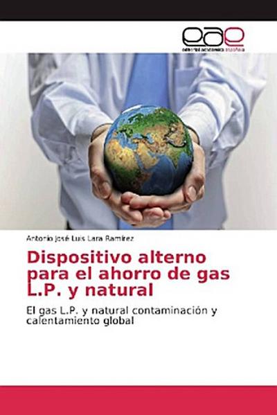 Dispositivo alterno para el ahorro de gas L.P. y natural