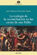 La teología de la reconciliación en las cartas de san Pablo
