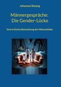 Männergespräche: Die Gender-Lücke