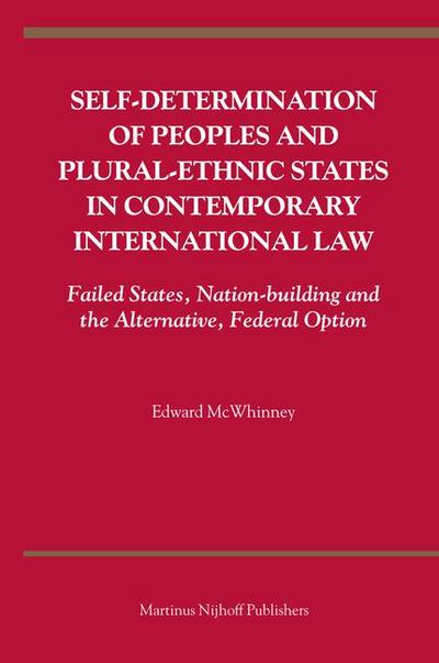 Self-Determination of Peoples and Plural-Ethnic States in Contemporary International Law