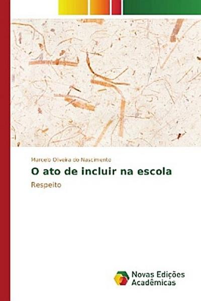 O ato de incluir na escola