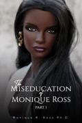 Miseducation of Monique Ross