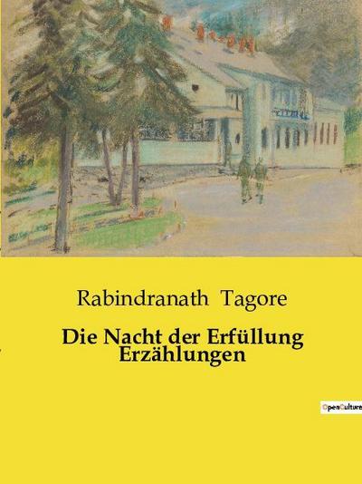 Die Nacht der Erfüllung Erzählungen