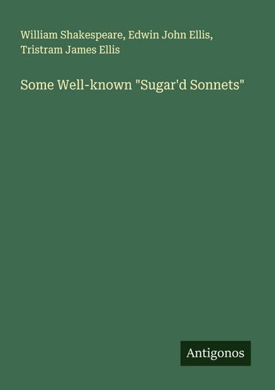 Some Well-known "Sugar’d Sonnets"