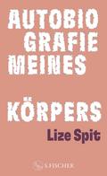 Autobiografie meines Körpers von Lize Spit | Ebook