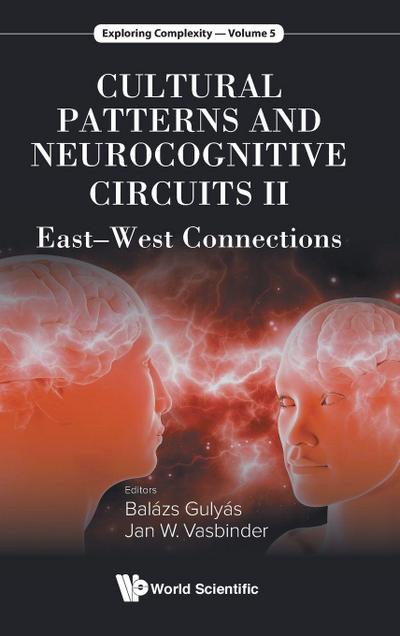 CULTURAL PATTERNS AND NEUROCOGNITIVE CIRCUITS II