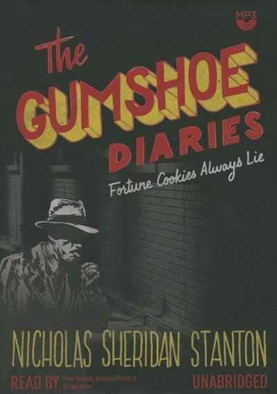 The Gumshoe Diaries: Fortune Cookies Always Lie