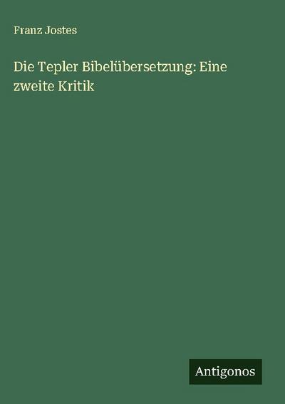 Die Tepler Bibelübersetzung: Eine zweite Kritik