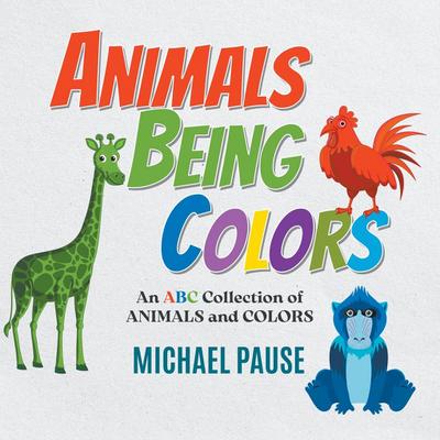 Animals Being Colors