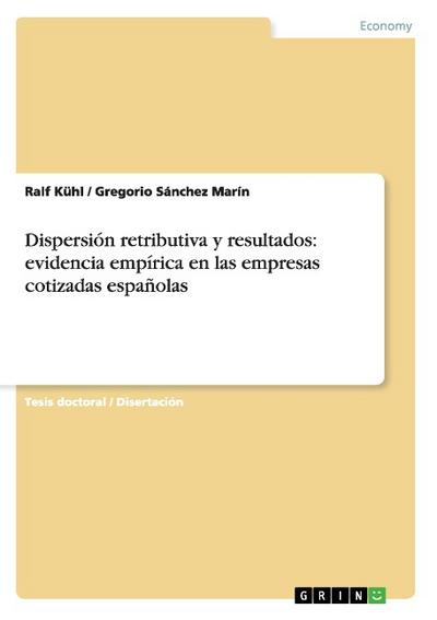 Dispersión retributiva y resultados: evidencia empírica en las empresas cotizadas españolas