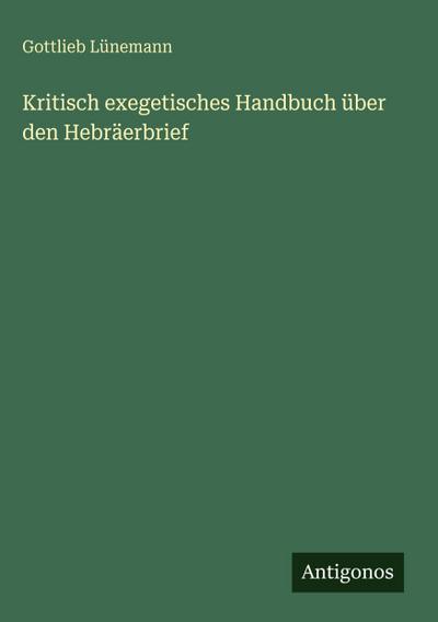 Kritisch exegetisches Handbuch über den Hebräerbrief