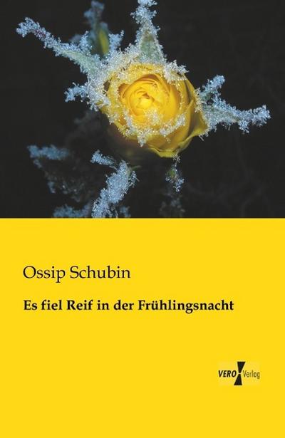 Es fiel Reif in der Frühlingsnacht