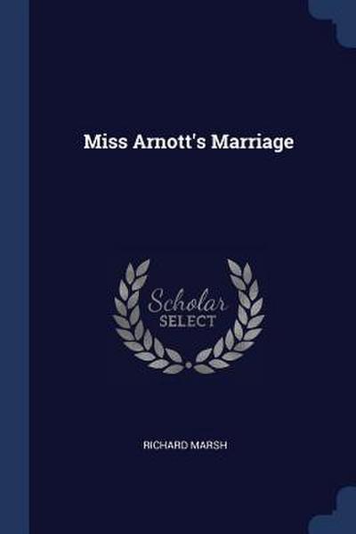 Miss Arnott’s Marriage