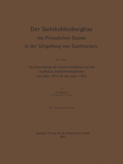 Der Steinkohlenbergbau des Preussischen Staates in der Umgebung von Saarbrücken