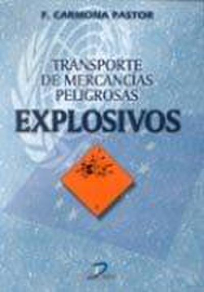 Transporte de mercancías peligrosas : explosivos