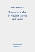 Becoming a Man in Ancient Greece and Rome