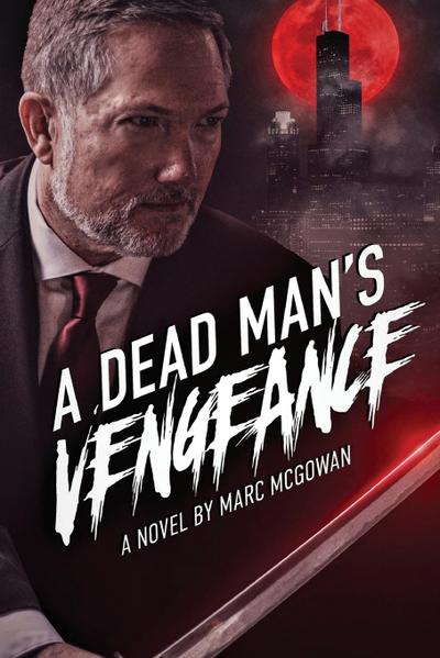 A Dead Man’s Vengeance