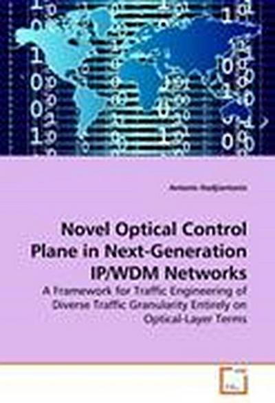 Novel Optical Control Plane in Next-Generation IP/WDM Networks