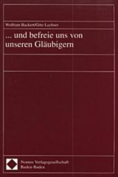 Und befreie uns von unseren Gläubigern