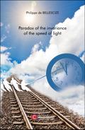 Paradox of the invariance of the speed of light