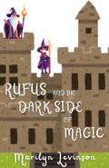 Rufus and the Dark Side of Magic